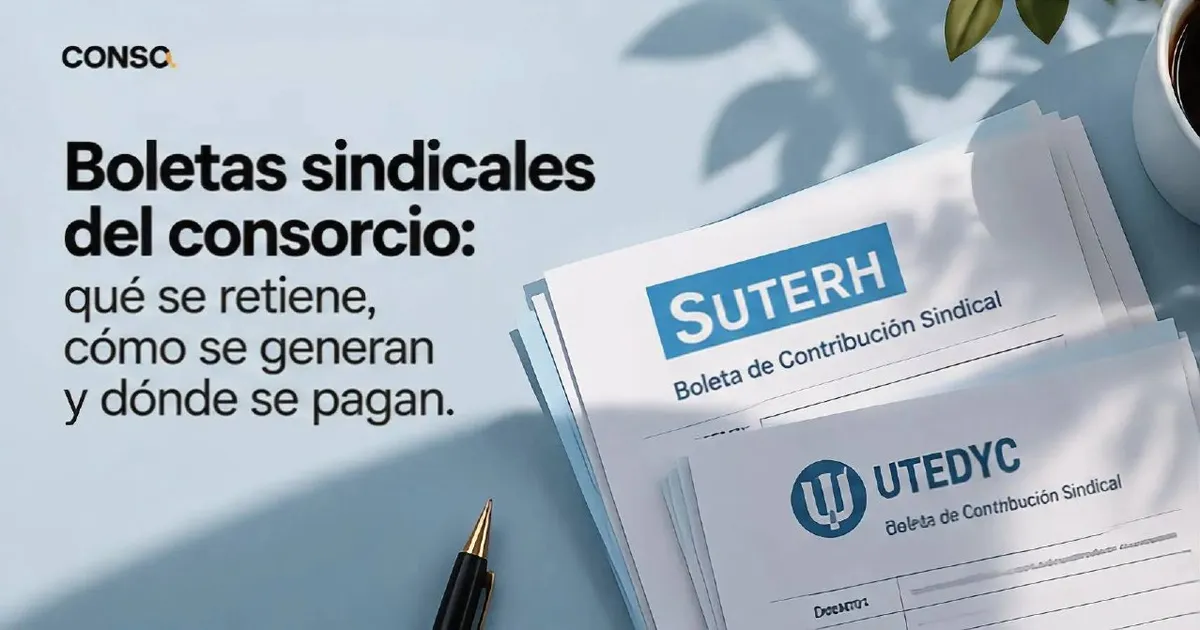 Boletas sindicales del consorcio — boletas de contribución sindical de SUTERH y de UTEDYC sobre un escritorio, con una lapicera y una taza.
