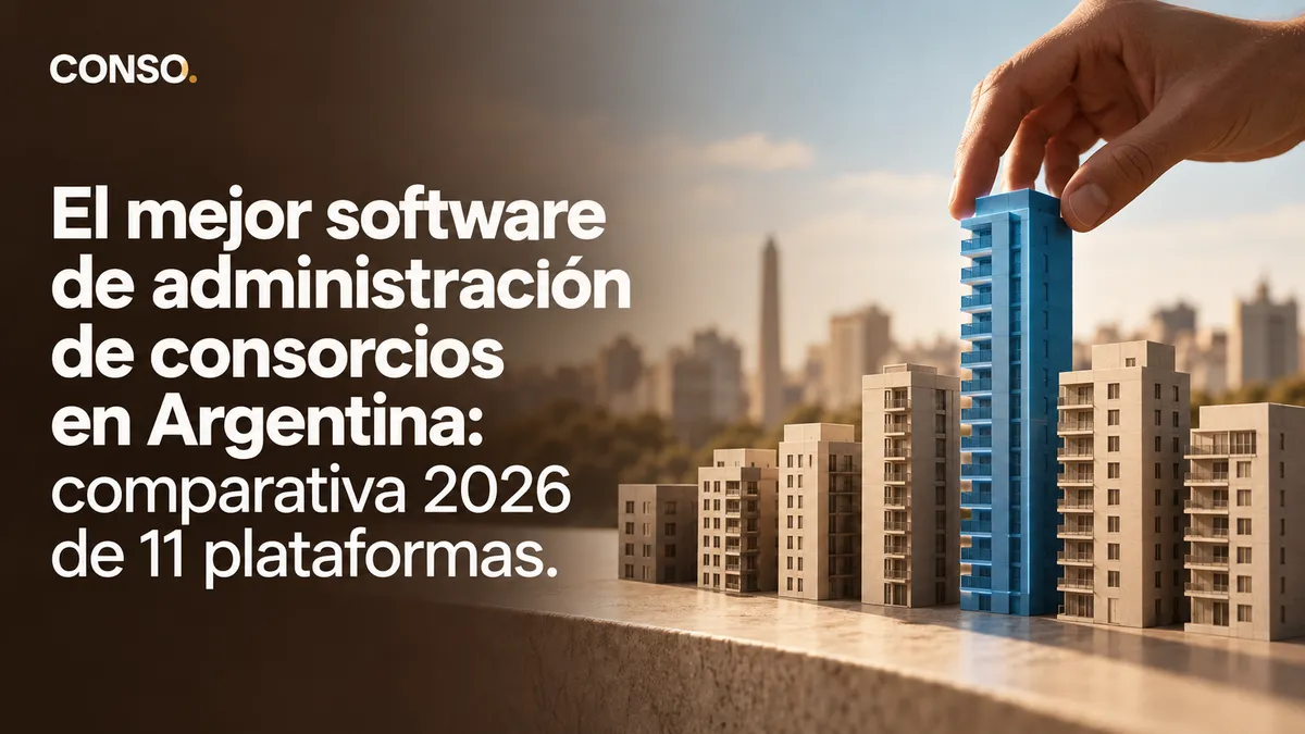El mejor software de administración de consorcios en Argentina: comparativa 2026 de 11 plataformas — una mano coloca una torre destacada entre las maquetas de edificios de la ciudad.