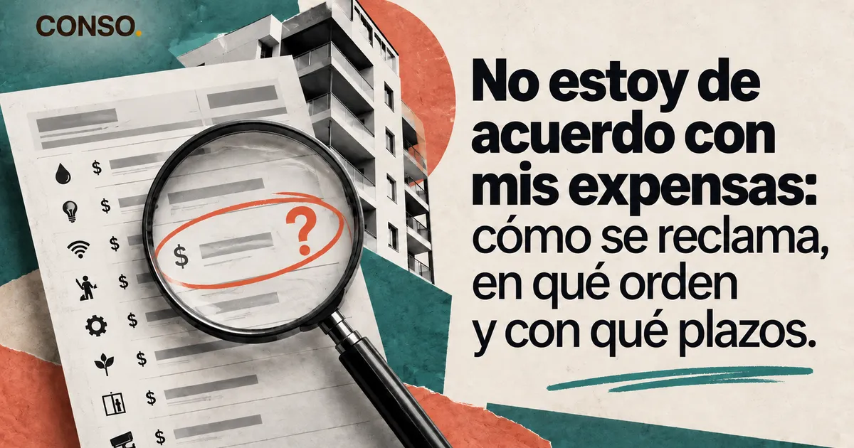 No estoy de acuerdo con mis expensas: cómo se reclama, en qué orden y con qué plazos — una lupa marca con un signo de pregunta un monto circulado en rojo sobre una liquidación de expensas.